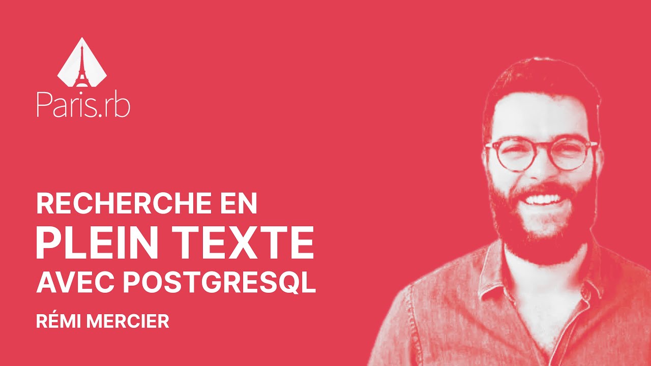 Vignette de la vidéo : Recherche en plein texte avec PostgreSQL
