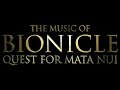 the music of bionicle quest for mata nui one destiny main theme