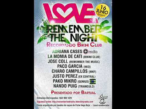LOVE REMEMBER THE NIGHT BIKINI CLUB DJ PACO GARCIA 2012