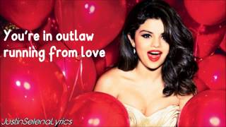 Selena Gomez &amp; The Scene - Outlaw Lyrics (On Screen)