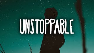 Sia - Unstoppable (Lyrics)
