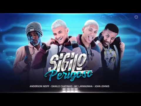 ANDERSON NEIFF , DANILO CHATINHO , FEAT MC LARANJINHA - SIGILO PERIGOSO