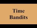 Time Bandits