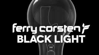 Ferry Corsten - Black Light (Extended) OUT NOW [HD]