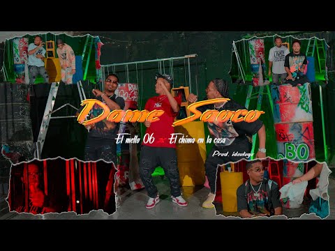 EL MELLO 06 - DAME SAOCO FT. EL CHIMA EN LA CASA (Video Oficial)