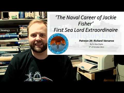 Patreon 35: The Naval Career of Jackie Fisher - First Sea Lord Extraordinaire