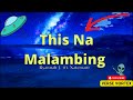 This Na Malambing Lyrics - Ryannah J. (ft. Nateman) (UNOFFICIAL LYRIC VIDEO) This Na Malambing