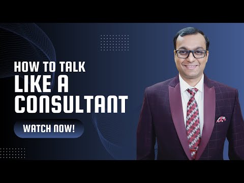 How To Talk Like A Consultant