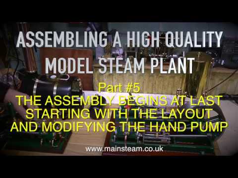 ASSEMBLING A HIGH QUALITY MODEL STEAM PLANT - PART #5