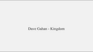 Dave Gahan - Kingdom