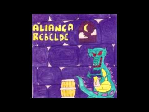 Aliança Rebelde - Aliança Rebelde Full Album Parte II   1996