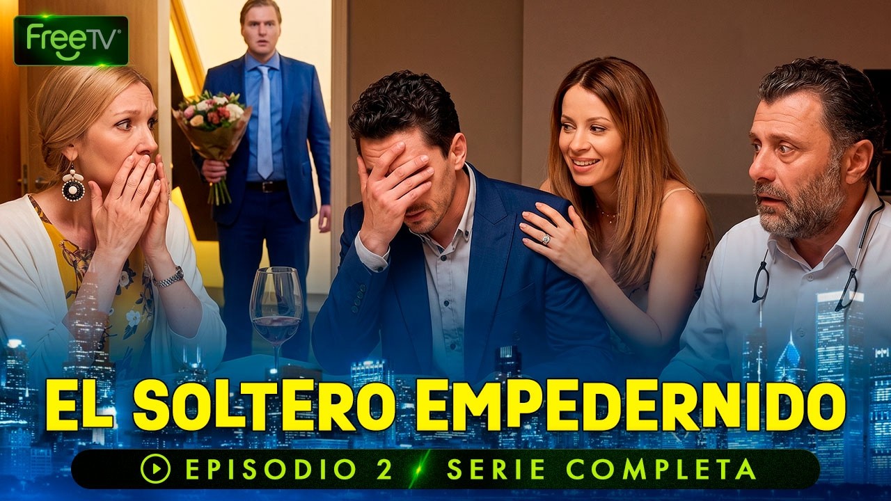 El Soltero Empedernido| Ep. 2 | Serie Completa Gratis | Free TV En Español