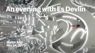 An Evening with Es Devlin | MoMA R&D