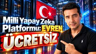 Türkiyen'nin Yapay Zeka Paltformu : EVREN ile Ücretsiz Yapay Zeka (Sıfırdan Rehb