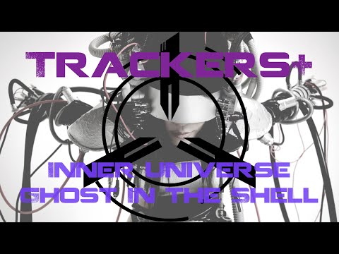 TRACKERS+ - Ghost In The Shell:Stand Alone Complex: Inner Universe (Cyberpunk Cover)