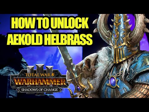 How To Recruit AEKOLD HELBRASS - Shadows of Change - Total War Warhammer 3 - How To Unlock
