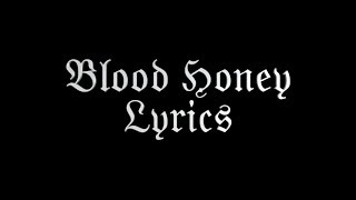 Marilyn Manson - Blood Honey - Lyrics