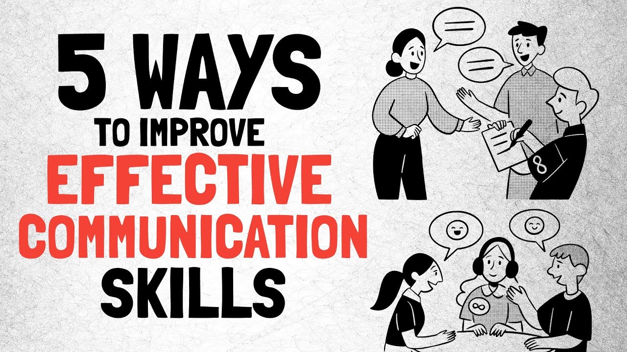 5 Practical Ways to Improve Effective Communication Skills Every Day