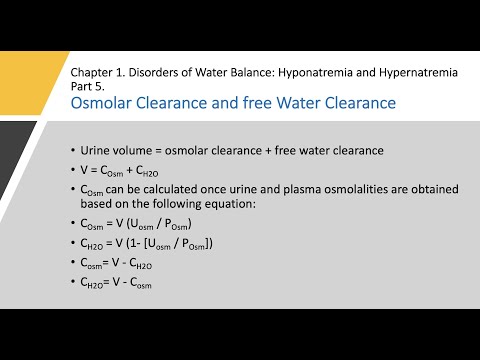 Hyponatremia Part 5. Osmolar Clearance and Electrolyte Free Water Clearance