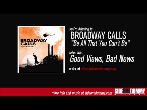 Broadway Calls - Be All That You Can't Be (Official Audio)