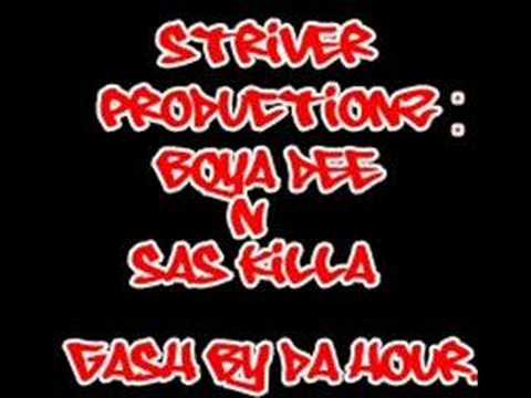 BoYa DeE Ft SaS KiLlA - gAsH bY dA hOuR