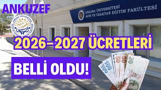 2026-2027 ANKARA ÜNİVERSİTESİ (ANKUZEF) ÜCRETLERİ BELLİ OLDU. ANKUZEF 