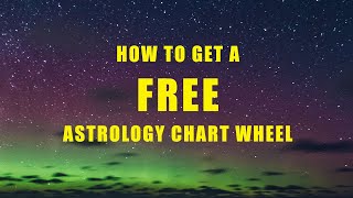 How to Get a Free Astrology Chart