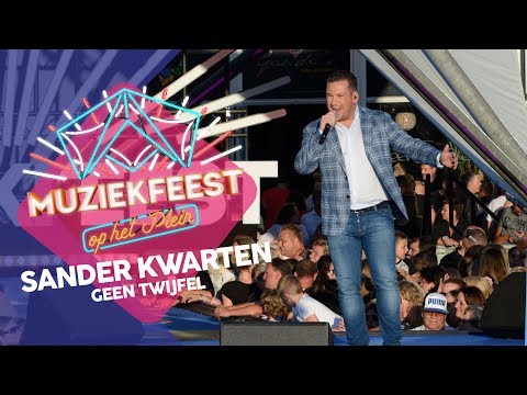 Sander Kwarten - Geen twijfel | Sterren Muziekfeest op het Plein