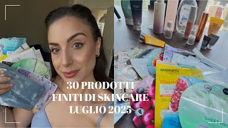 30 PRODOTTI FINITI SKINCARE | EMPTIES di LUGLIO 2025 #empties #finitidelperiodo #terminati