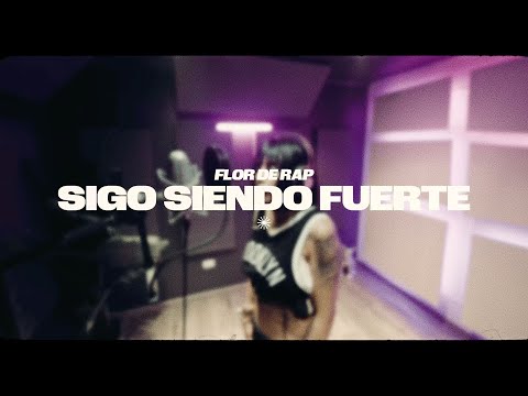 Flor de Rap - Sigo Siendo Fuerte (Visualizer).