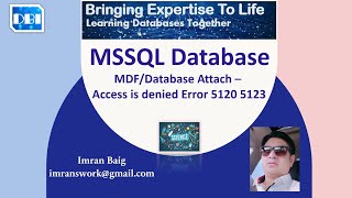 Download the video "DBI - Microsoft SQL Server - MDF/Database Attach - Access is denied Error 5120 5123 (By ITSolutions)"