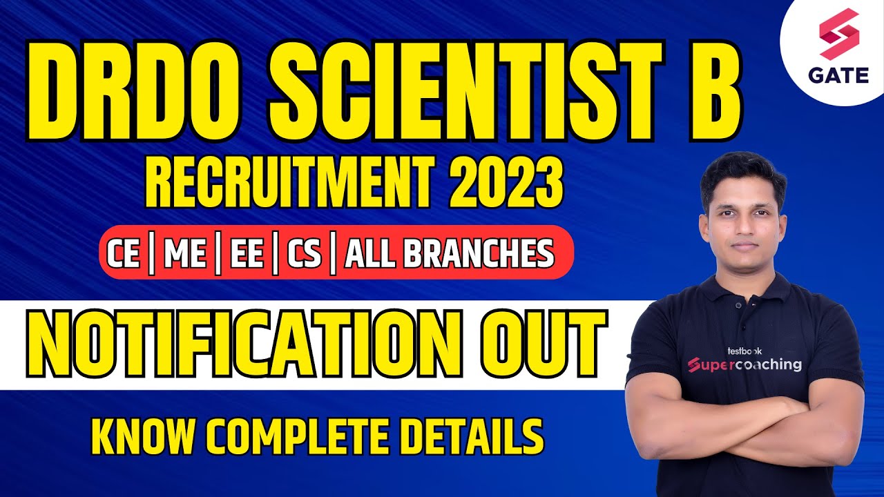 DRDO Scientist B Recruitment 2023 Out | DRDO Recruitment 2023 Syllabus, Exam Pattern Salary