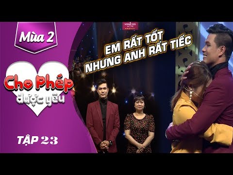 CHO PHÉP ĐƯỢC YÊU TẬP 23Đắng lòng hai mẹ con ôm nhau khóc nức nở vì bị nhà trai từ chối hẹn hò