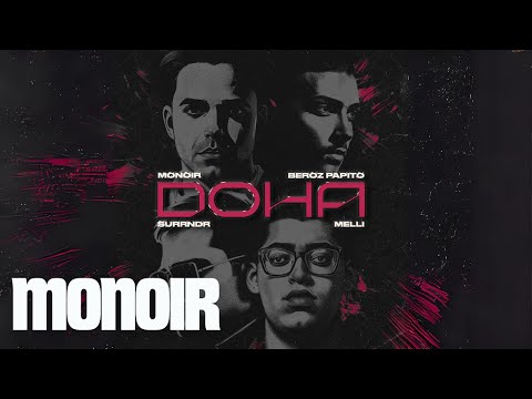 Monoir x Beroz Papito x Surrndr x Melli - DOHA