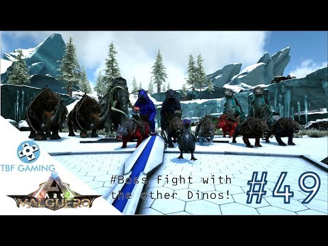Ark Valguero Gamma Boss with no Rexes E49 Ark Survival Evolved Valguero Map
