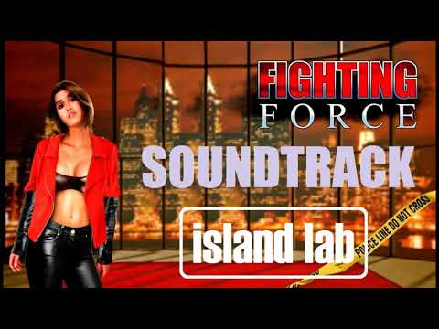 Fighting Force - Soundtrack [Island lab]