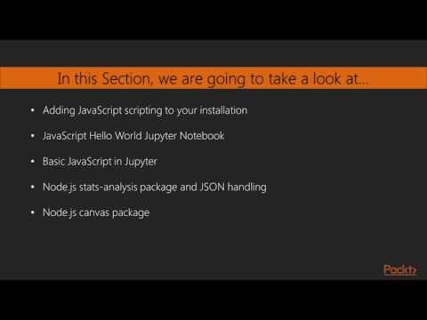 Jupyter Notebook for All – Part I Adding JavaScript Scripting to Your Installation | packtpub com