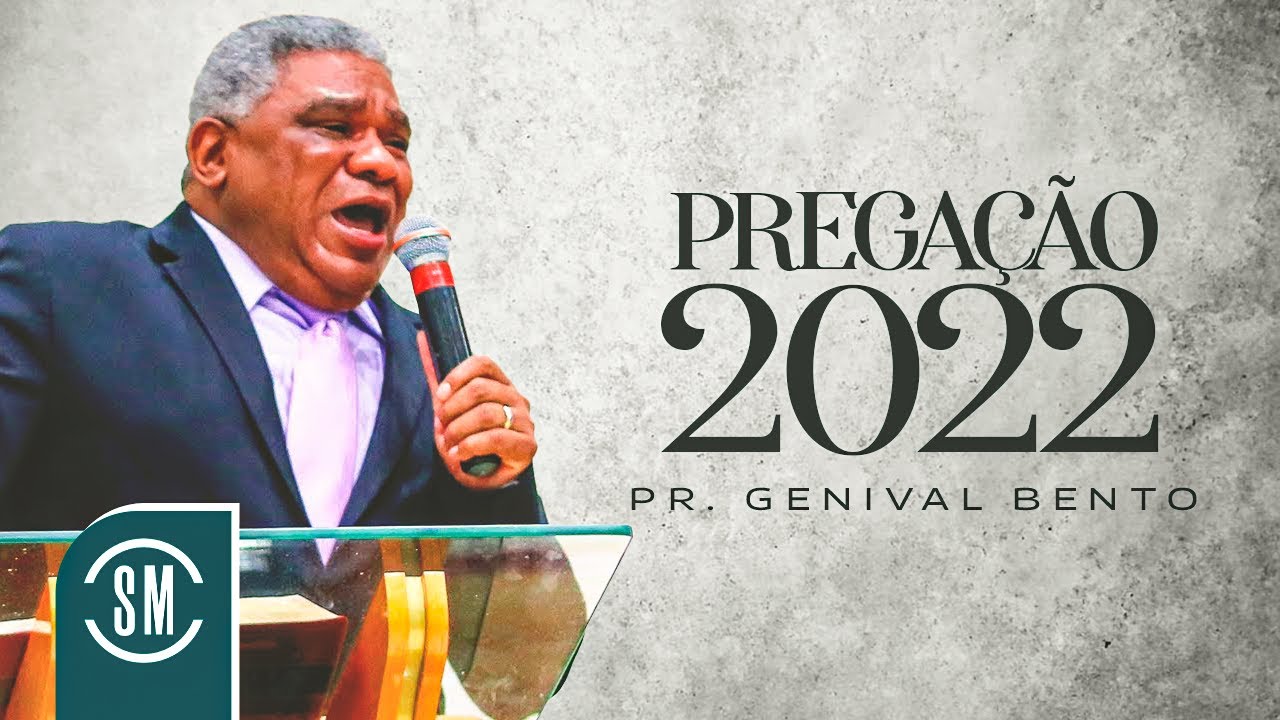 Pr. Genival Bento | Pregação 2022