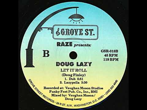 Raze Presents: Doug Lazy – Let It Roll (Dub)