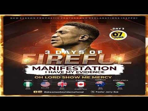 3 DAYS OF FIREFUL MANIFESTATION; I HAVE MY EVIDENCE [OH LORD SHOW ME MERCY] | NSPPD | 7TH JUNE 2023