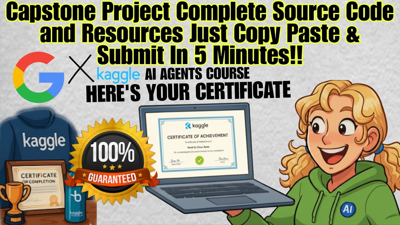 Complete Capstone Project Submission With FULL SOURCE CODE Just Copy-Paste Only | Google Kaggle Ai