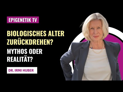 Epigenetik TV (GANZE FOLGE) Biologisches Alter zurückdrehen - Mythos oder Realität? Dr  Irmi Huber