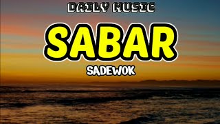 Download lagu Sabar (Sinau Bareng) | Sadewok [Lirik Lagu] mp3