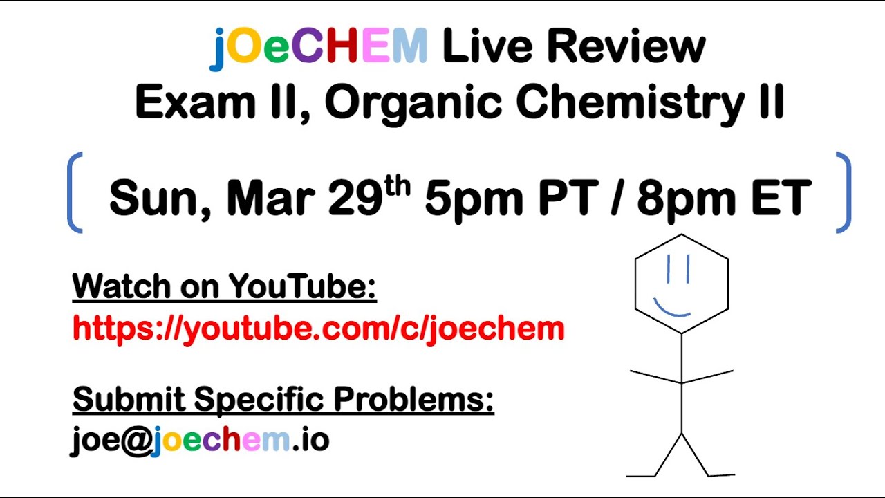 Organic Chemistry II, 3rd Exam Live Review Mar 29th, 2020