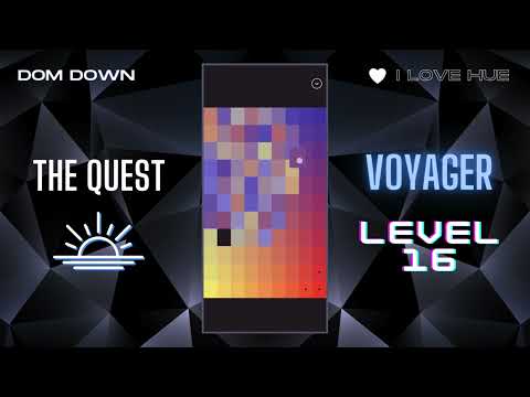 I Love Hue 💚🩷💜 / The Quest: Voyager Level 16 / Dom Down