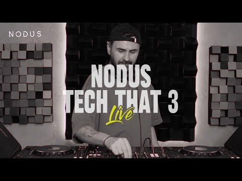 Nodus Tech That 3 Live DJ Set