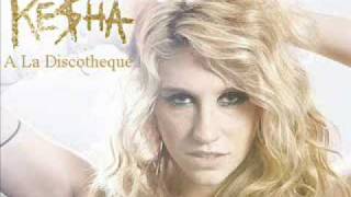 Ke$ha - A La Discotheque