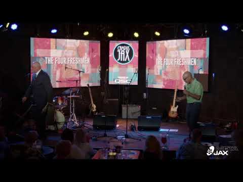 THE FOUR FRESHMEN | Live at Campus JAX | A JAXblast Network Production