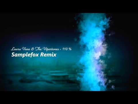 Laura Vane & The Vipertones - 110 % (Samplefox Remix)