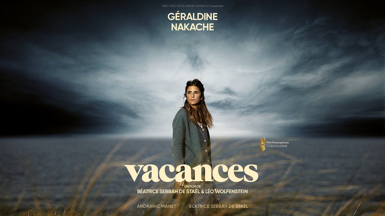 Miniature de la vidéo VACANCES de Béatrice Sebbah de Staël et Léo Wolfenstein, avec Géraldine Nakache du film Vacances